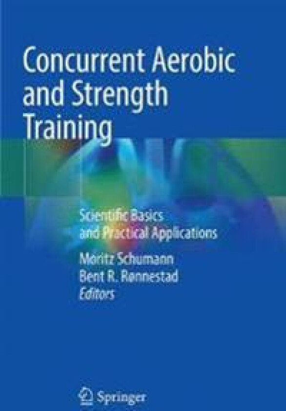 Concurrent Aerobic and Strength Training