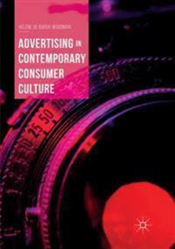 Advertising in Contemporary Consumer Culture