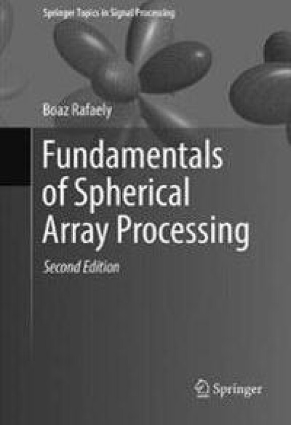 Fundamentals of Spherical Array Processing