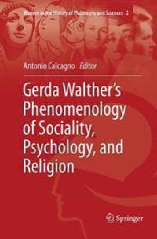 Gerda Walther’s Phenomenology of Sociality, Psychology, and Religion