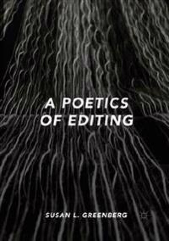 A Poetics of Editing