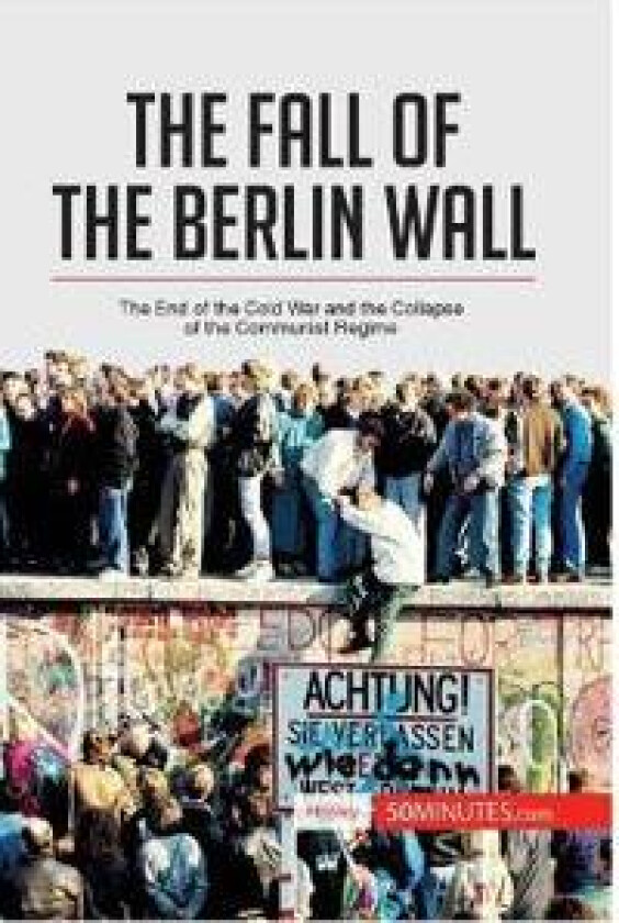 The Fall of the Berlin Wall