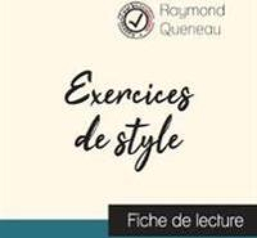 Exercices de style de Raymond Queneau (fiche de lecture et analyse complète de l'oeuvre)