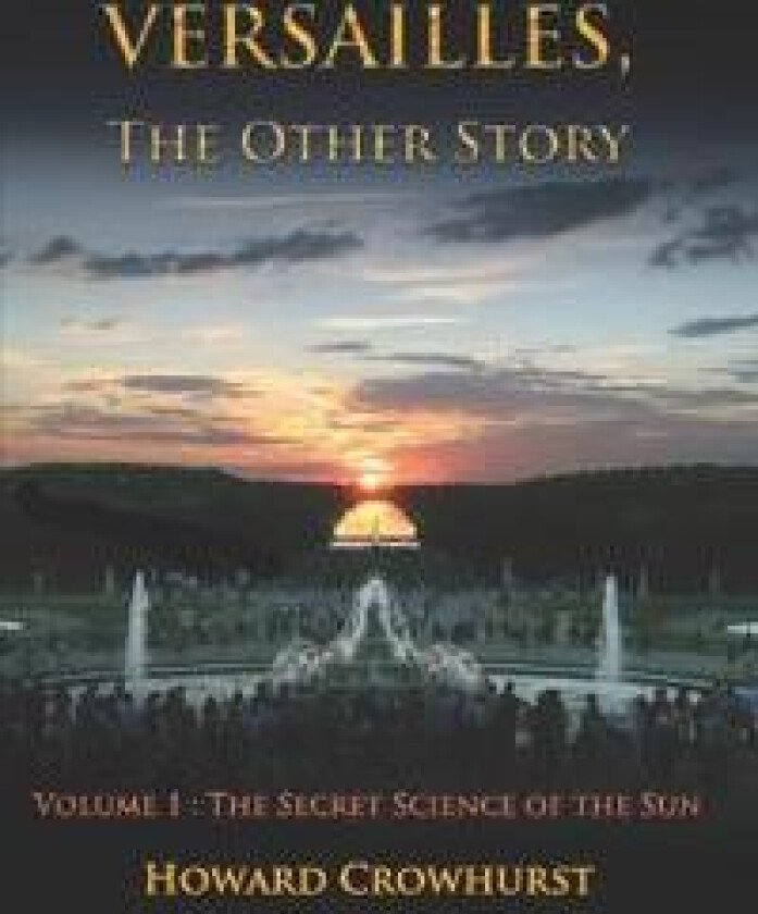 Versailles, the Other Story