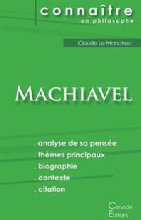 Comprendre Machiavel (analyse complète de sa pensée)