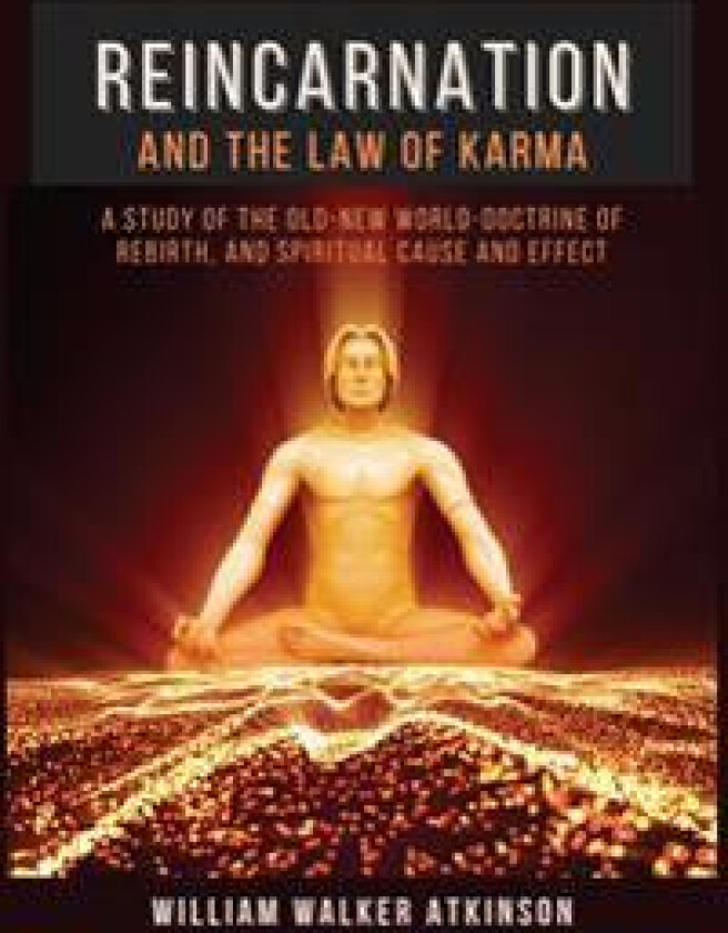 Reincarnation and The Law Of Karma