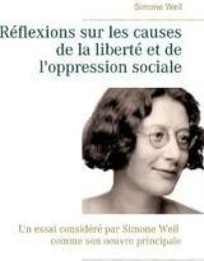 Réflexions sur les causes de la liberté et de l'oppression sociale