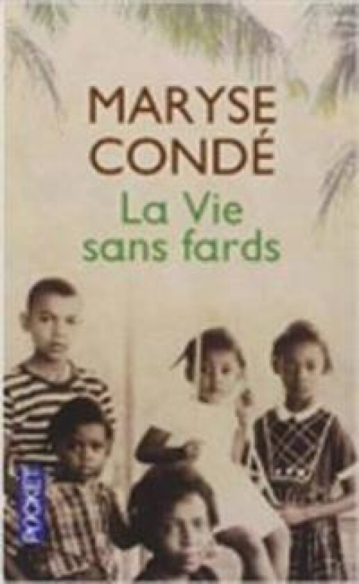 La vie sans fards