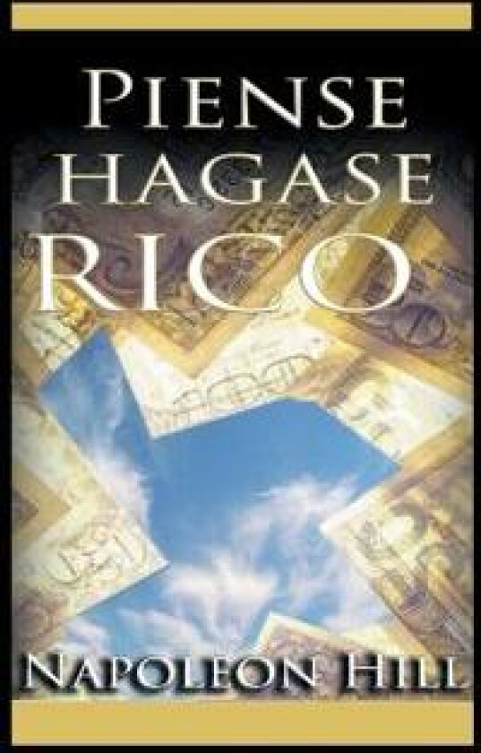 Piense y hagase rico