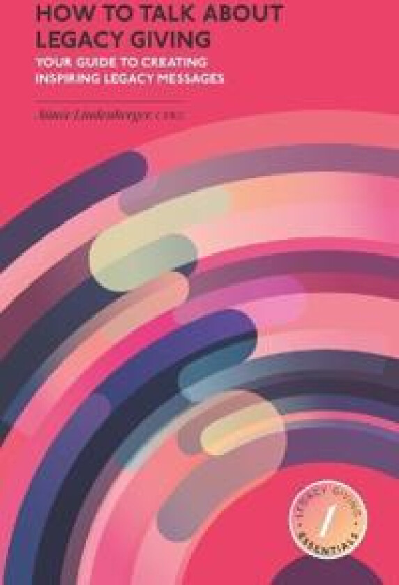 How to Talk about Legacy Giving