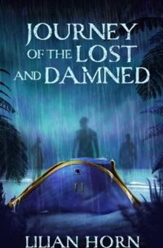 Journey of the Lost and Damned