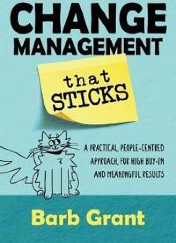 Change Management that Sticks