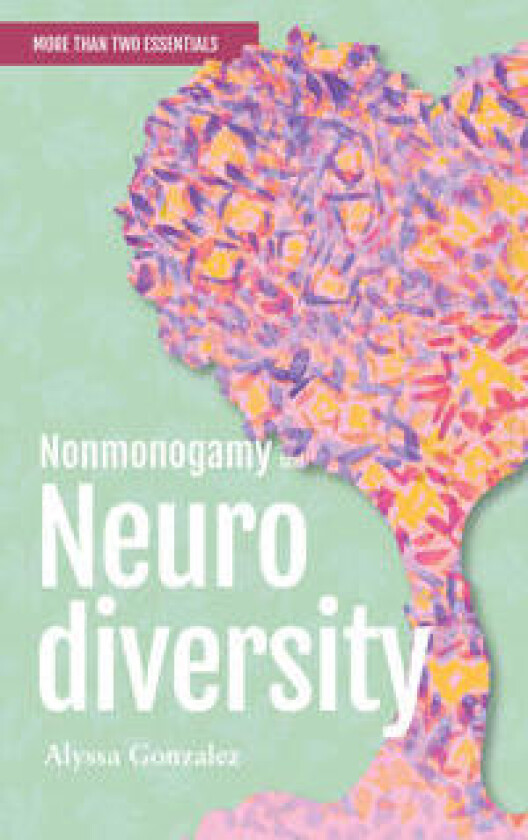 Nonmonogamy and Neurodiversity