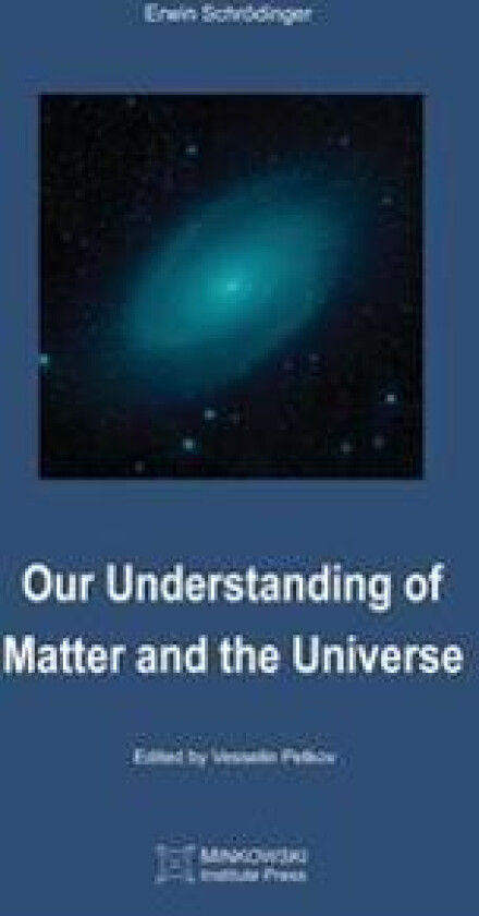 Our Understanding of Matter and the Universe
