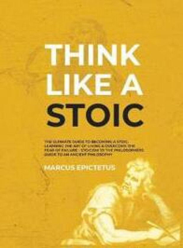 Think Like a Stoic