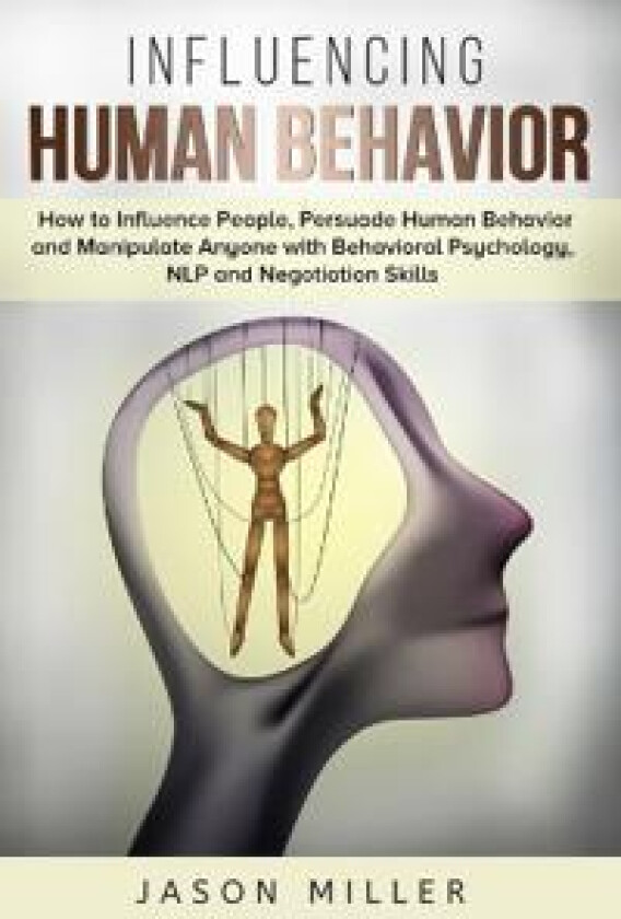 Influencing Human Behavior