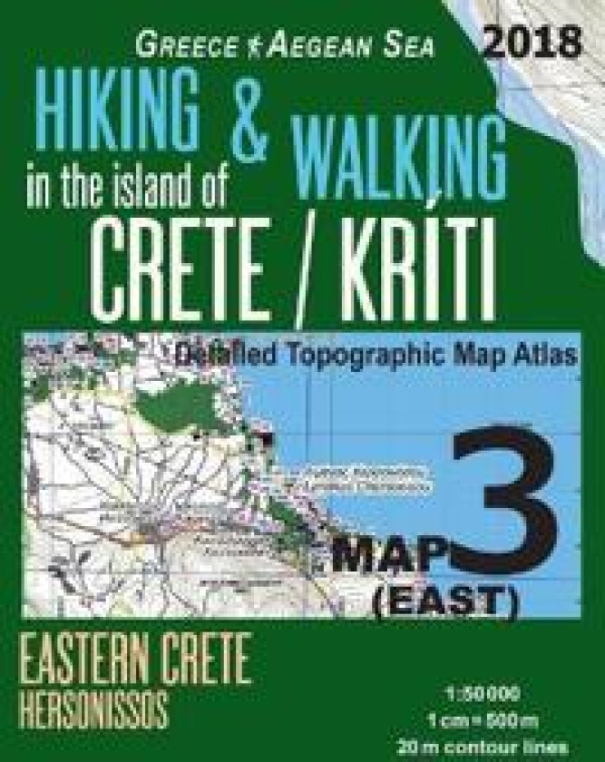 Hiking & Walking in the Island of Crete/Kriti Map 3 (East) Detailed Topographic Map Atlas 1