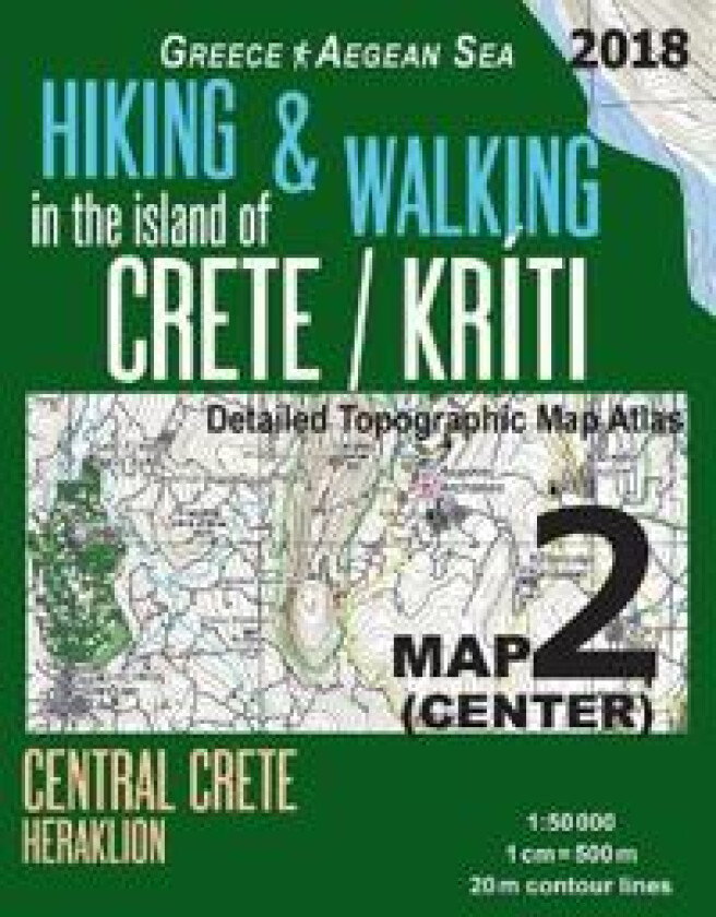 Hiking & Walking in the Island of Crete/Kriti Map 2 (Center) Detailed Topographic Map Atlas 1
