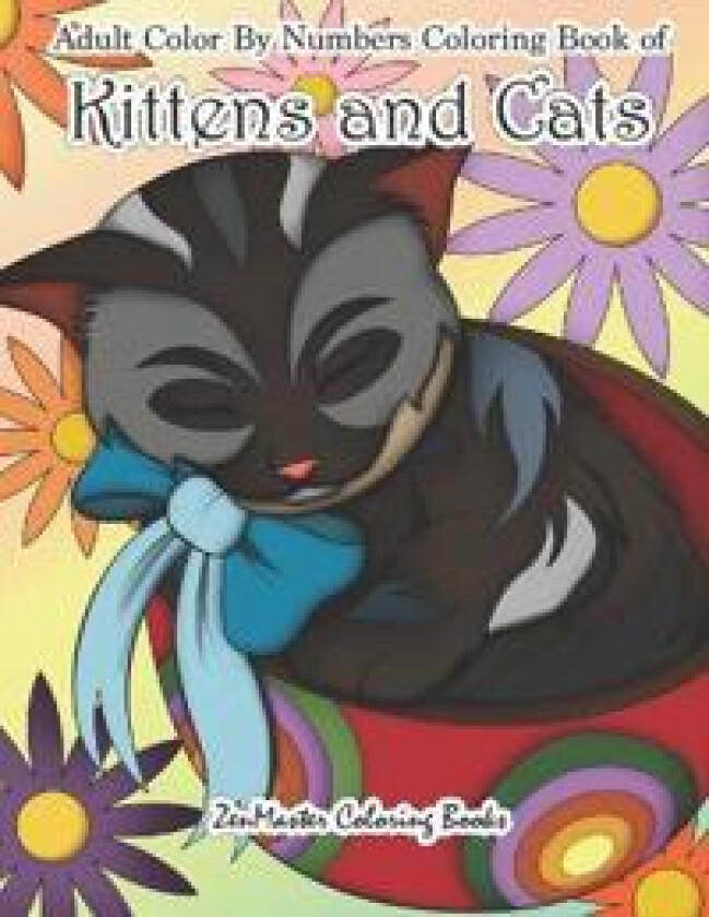 Adult Color By Numbers Coloring Book of Kittens and Cats