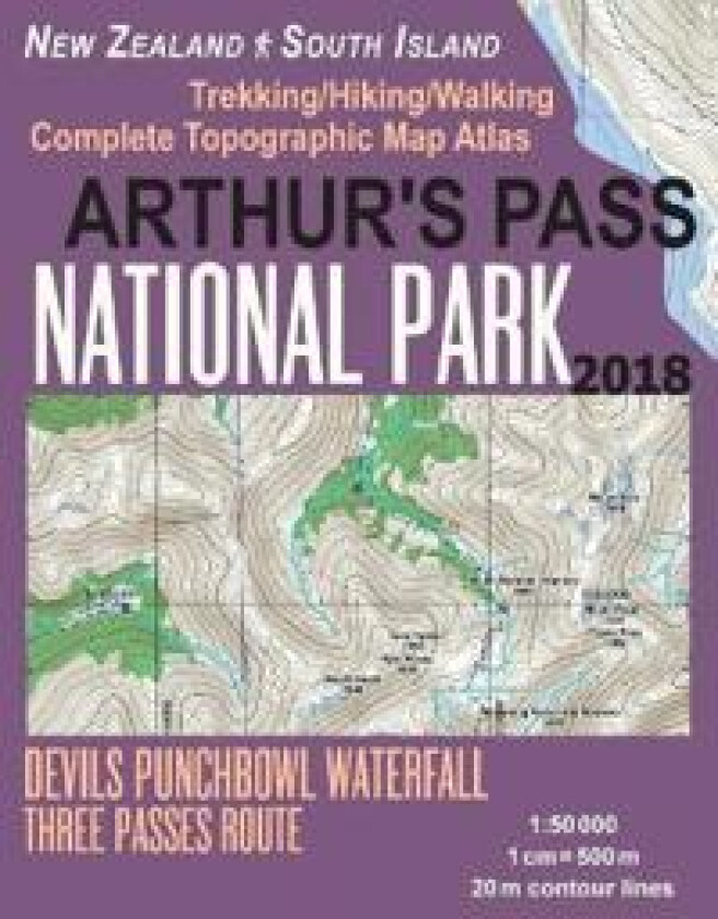 Arthur's Pass National Park Trekking/Hiking/Walking Topographic Map Atlas Devils Punchbowl Waterfall Three Passes Route New Zealand South Island 1
