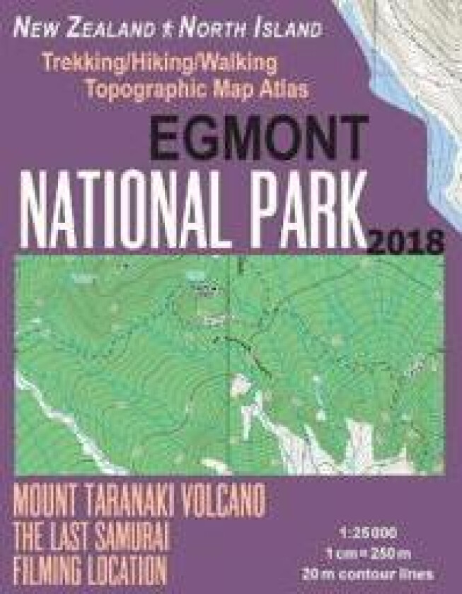 Egmont National Park Trekking/Hiking/Walking Topographic Map Atlas Mount Taranaki Volcano The Last Samurai Filming Location New Zealand North Island 1