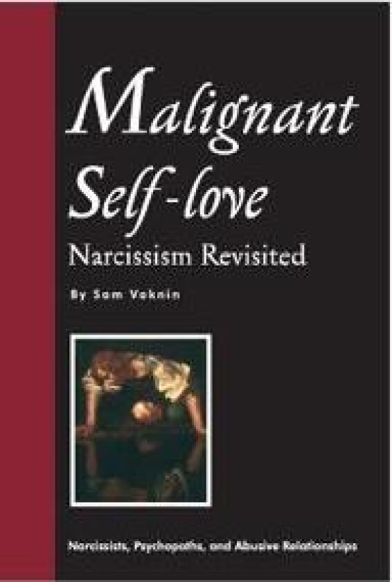 Malignant Self-love