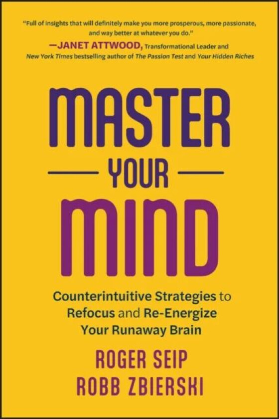 Master Your Mind av Roger Seip, Robb Zbierski