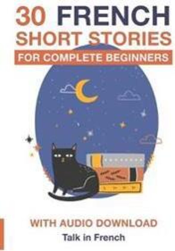 30 French Short Stories for Complete Beginners