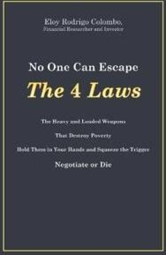No One Can Escape the 4 Laws