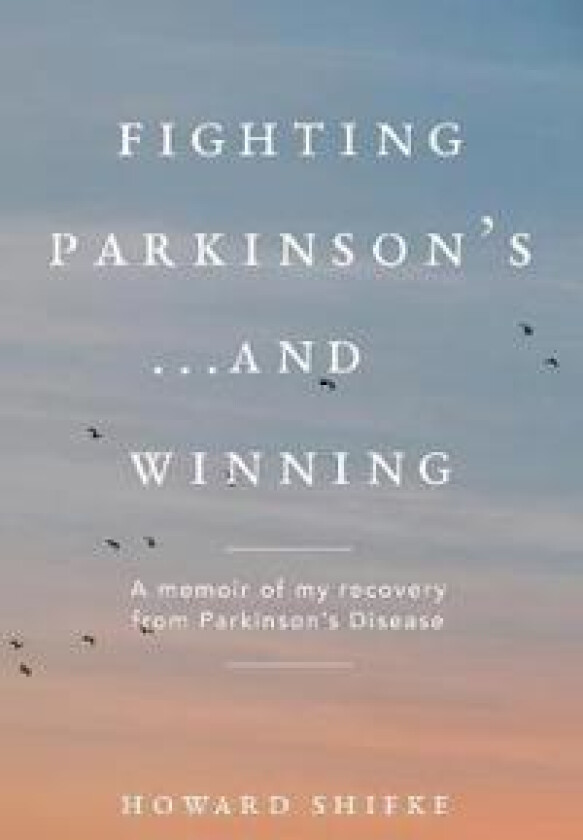 Fighting Parkinson's...and Winning