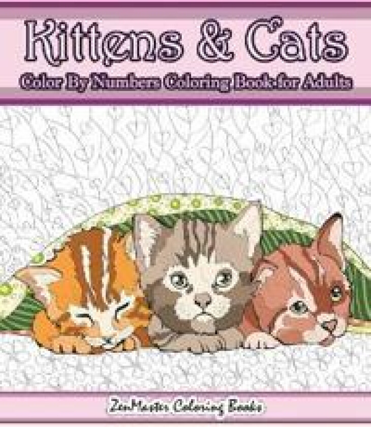 Kittens and Cats Color By Numbers Coloring Book for Adults