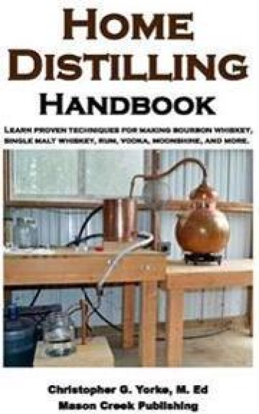 Home Distilling Handbook