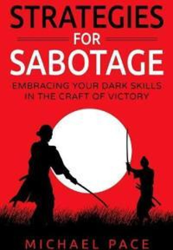 Strategies For Sabotage