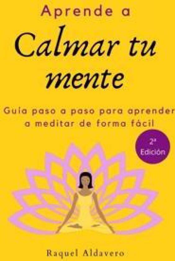 Aprende a calmar tu mente