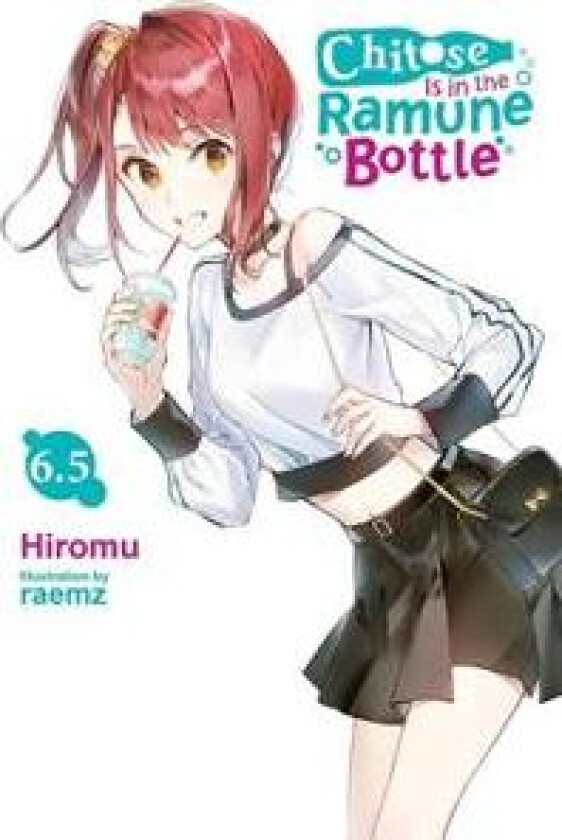Chitose Is in the Ramune Bottle, Vol. 6.5