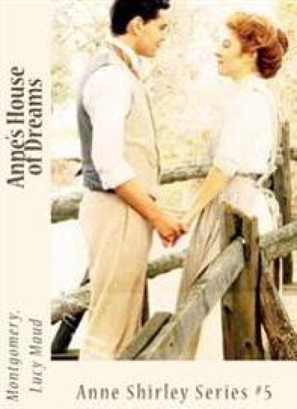 Anne's House of Dreams: Anne Shirley Series #5