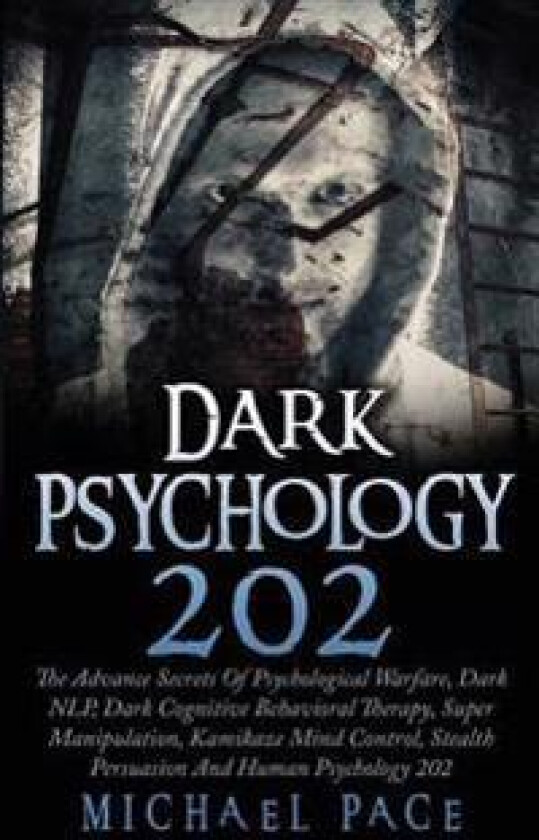 Dark Psychology 202