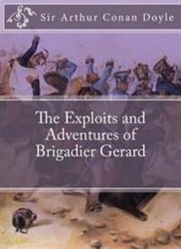 The Exploits and Adventures of Brigadier Gerard