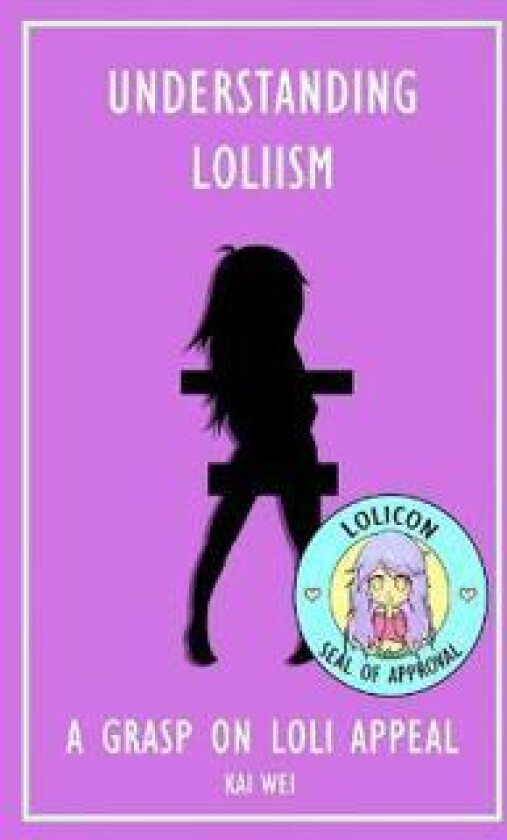 Understanding Loliism