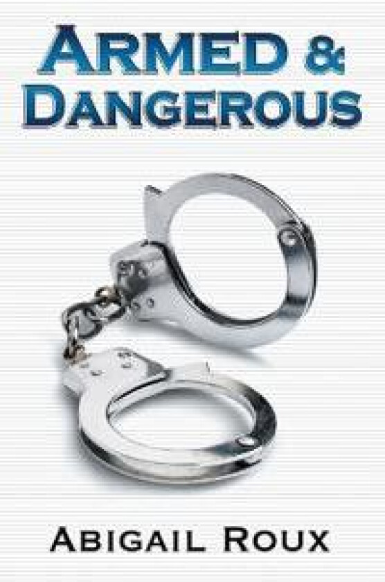 Armed & Dangerous
