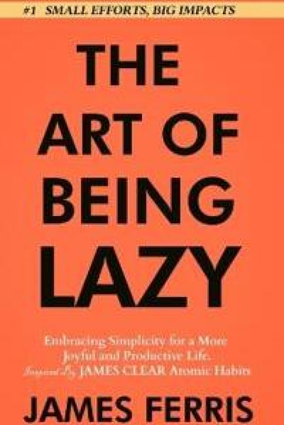 The Art of Being Lazy