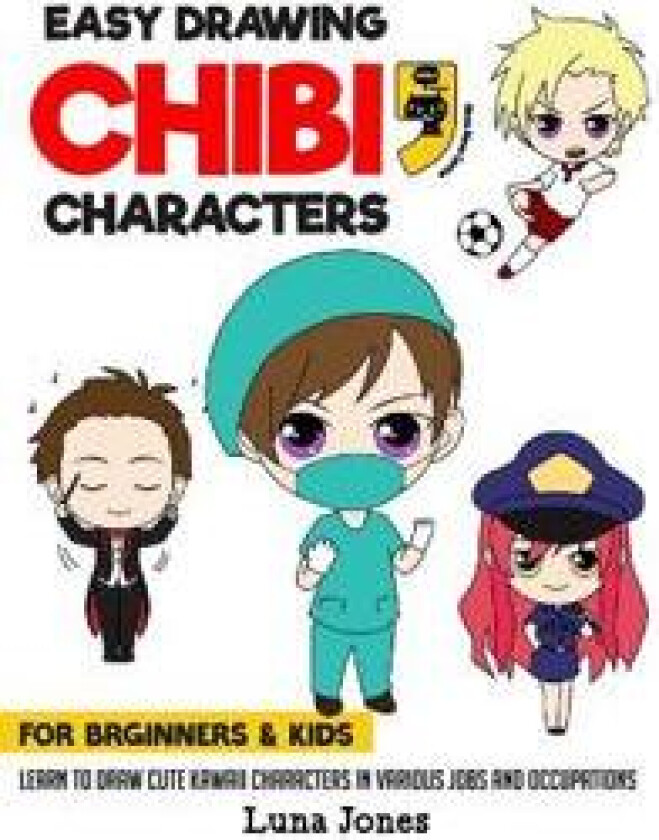 Easy Drawing Chibi Characters for Beginners & Kids