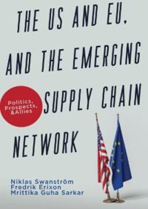 The US and EU, and the Emerging Supply Chain Network