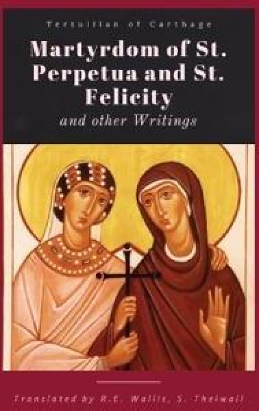Martyrdom of St. Perpetua and Felicity