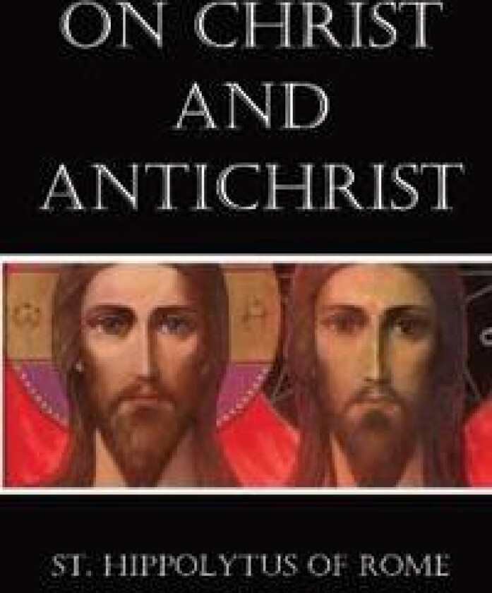 On Christ and Antichrist