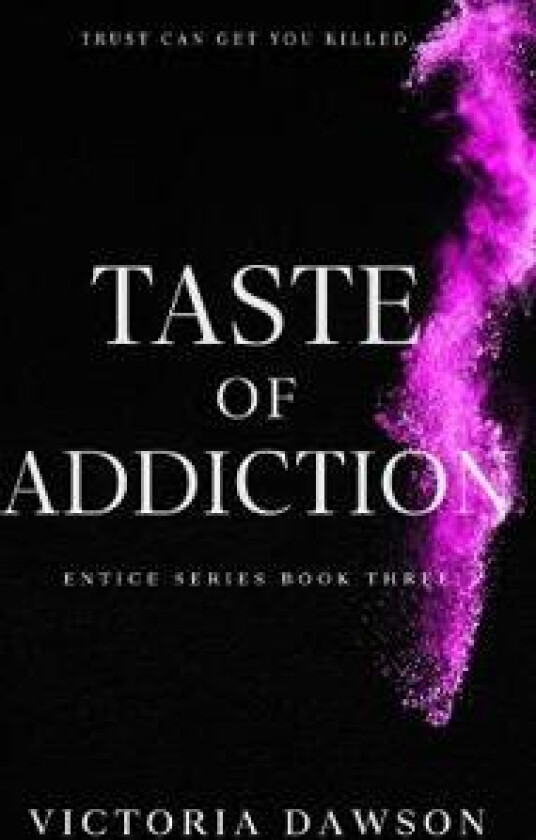 Taste of Addiction