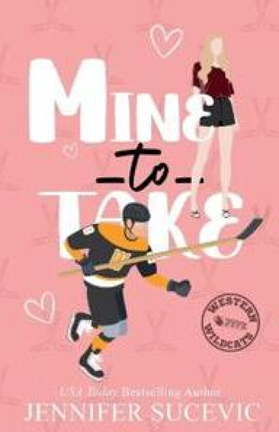 Mine to Take (Illustrated Cover)
