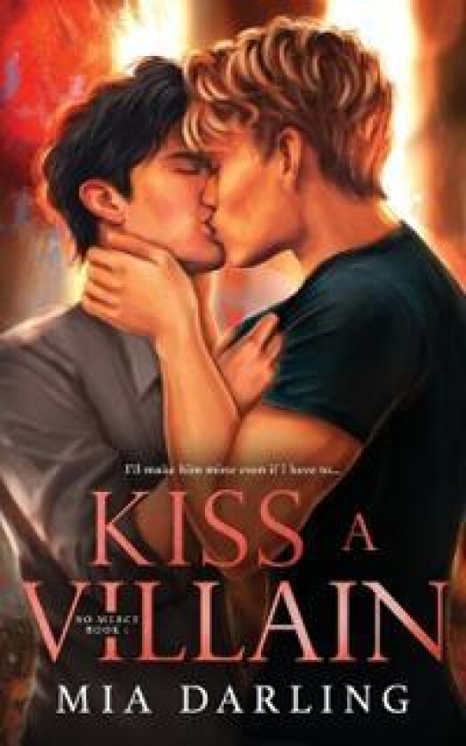 Kiss A Villain av Mia Darling