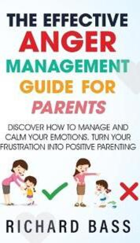 The Effective Anger Management Guide for Parents