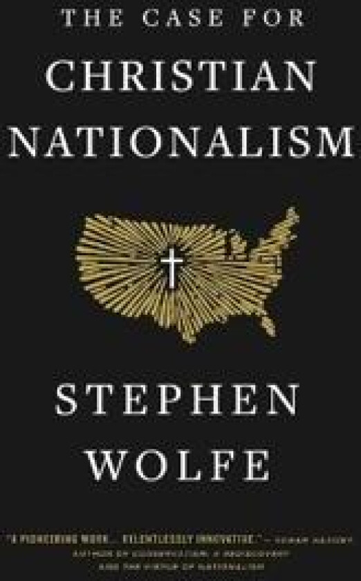 The Case for Christian Nationalism